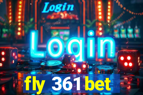 fly 361 bet